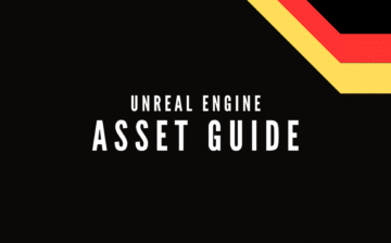 Unreal Engine Asset Leitfaden