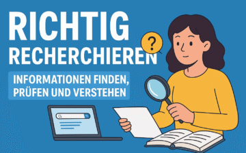 Richtig Recherchieren, Informationen finden, prüfen und verstehen